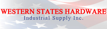 Western States Hardware - Servicing the 

entire United States since 1966